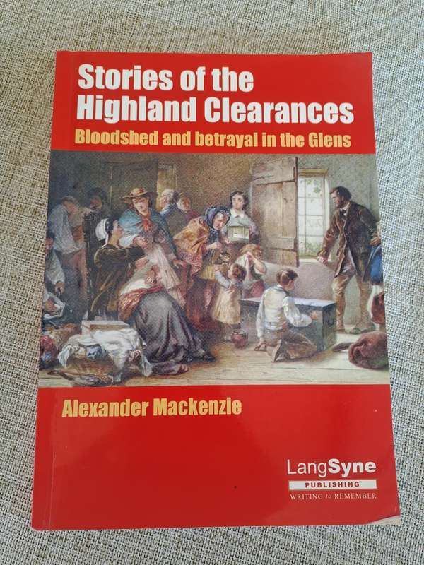 Stories of the Highland Clearances: Bloodshed and betrayal in the Glens