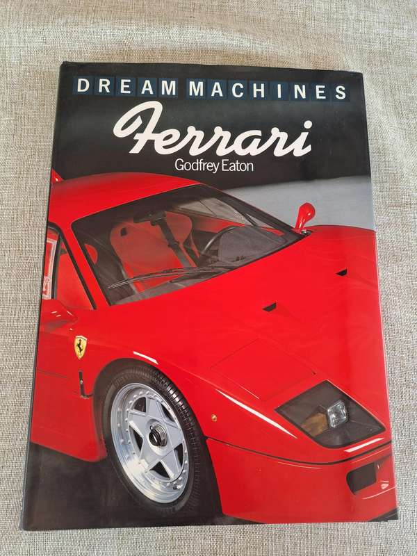 Dream Machines Ferrari  Godfrey Eaton