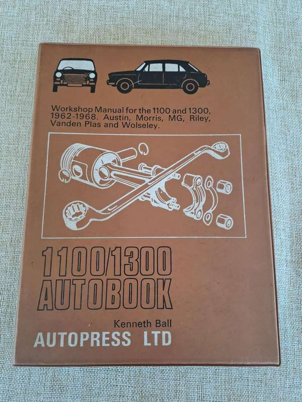 Workshop Manual for the 1100 and 1300, 1962-1968, Austin, Morris, MG, Riley, Vanden Plas & Wolseley