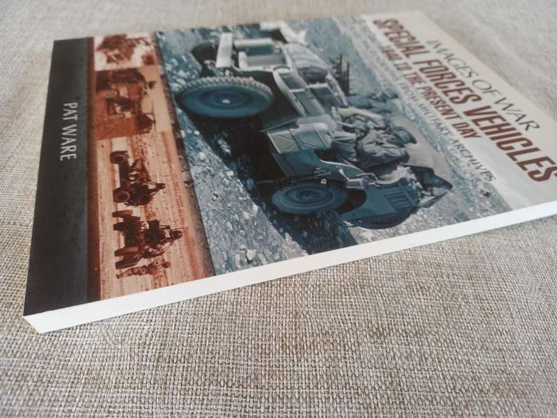 Special Forces Vehicles (Images of War) - rare photos from military archives - Pat Ware
