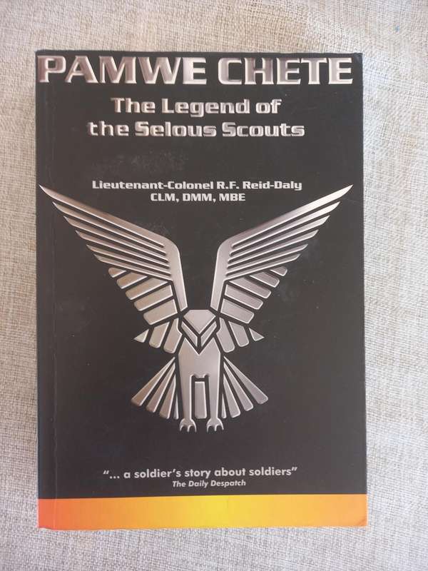 Pamwe Chete: The Legend of the Selous Scouts  Reid-Daly, Ron