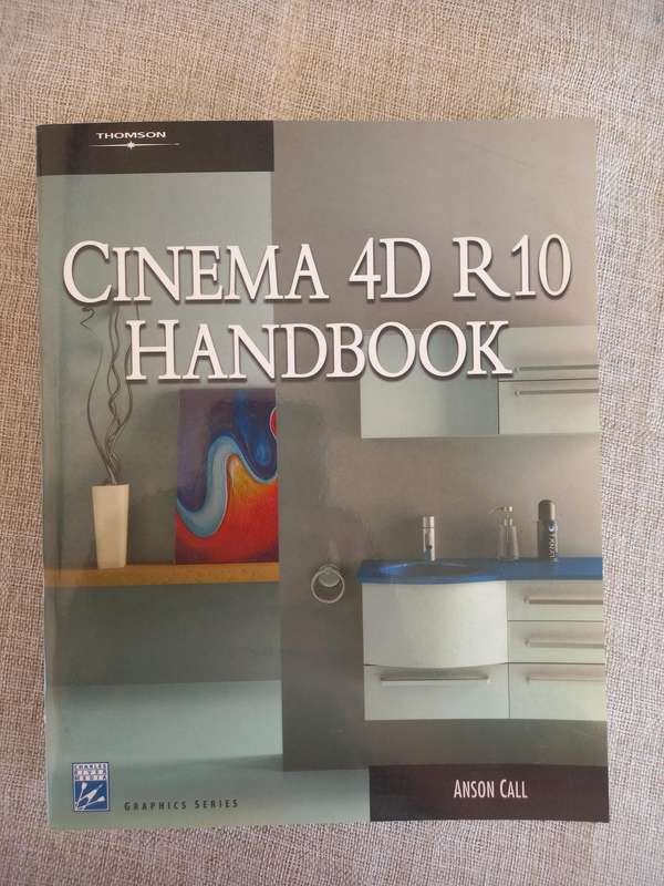 Cinema 4D R10 Handbook (Graphics Series)