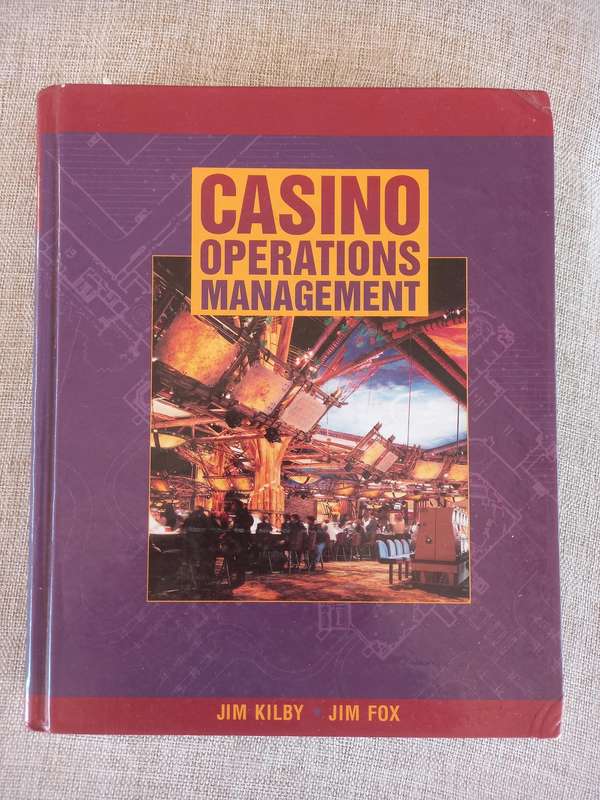 Casino Operations Management - Jim Kilby and Jim Fox
