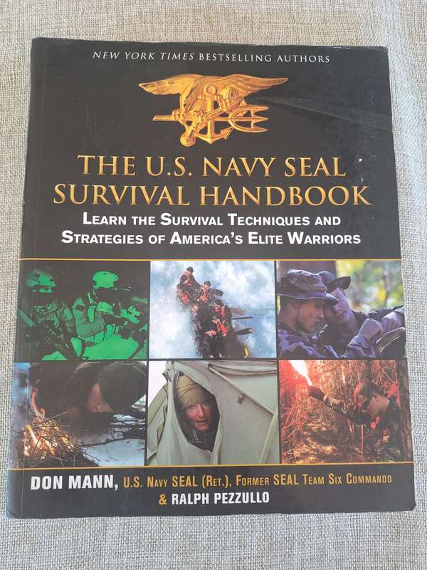 The U.S. Navy Seal Survival Handbook - Don Mann and Ralph Pezzullo