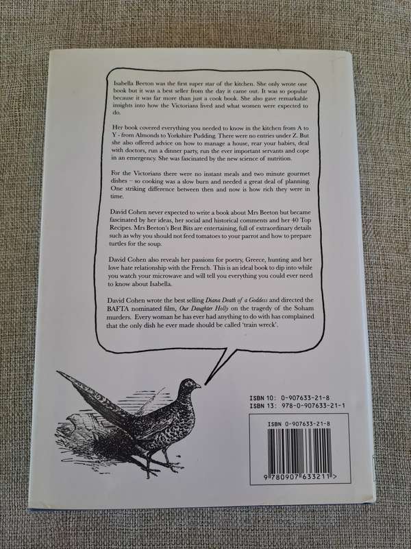 Mrs Beetons Best Bits: A Guide to Her Tragic History and Her Social and Culinary Insights  David C