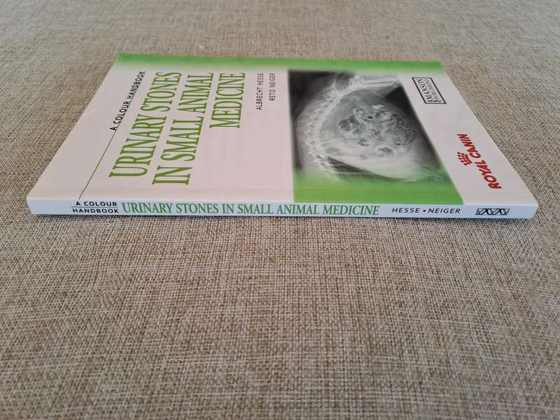 Urinary Stones in Small Animal Medicine: A Colour Handbook