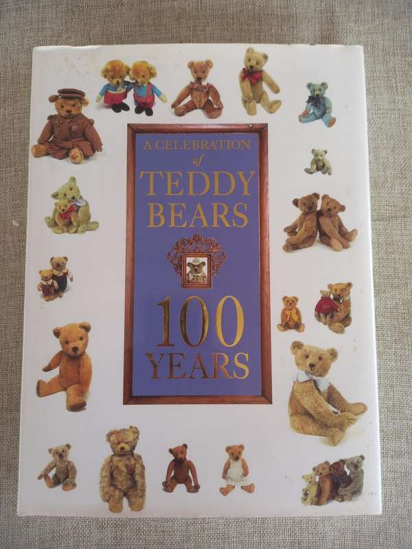 A Celebration of Teddy Bears: 100 Years - Anne Christie