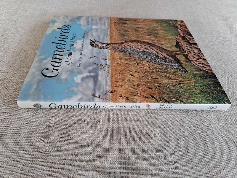 Gamebirds of Southern Africa - Rob Little, Time Crowe, Simon Barlow