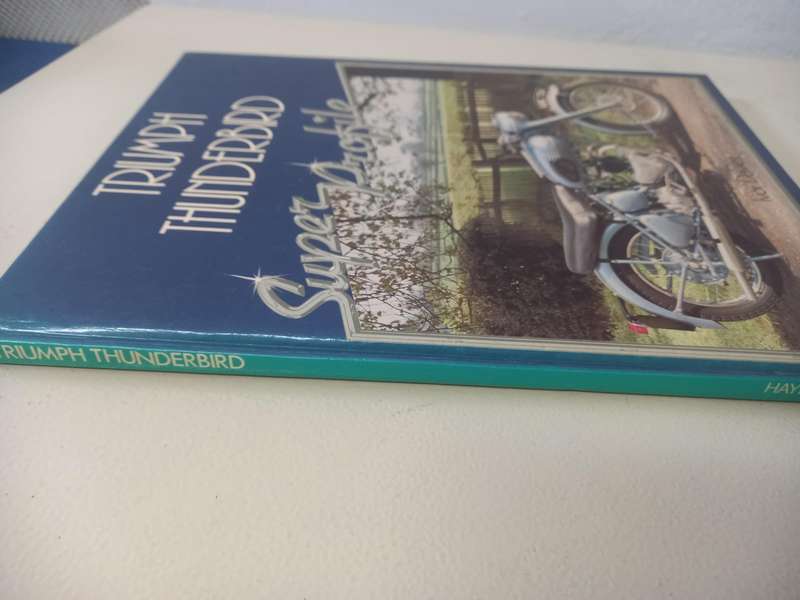 Triumph Thunderbird - Super Profile by Ivor Davies , Haynes Hardcover 1984