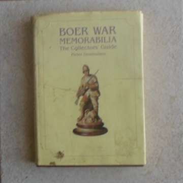 Book - Boer War Memorabilia  - The Collectors Guide Deur Pieter Oosthuizen