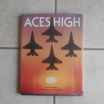 Book - Aces High - By Bernard Fitzsimons - Introduction By Walter J Boyne - 174 Pages