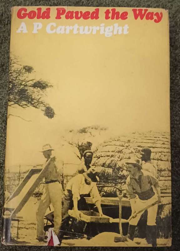 Gold paved the way - A P Cartwright