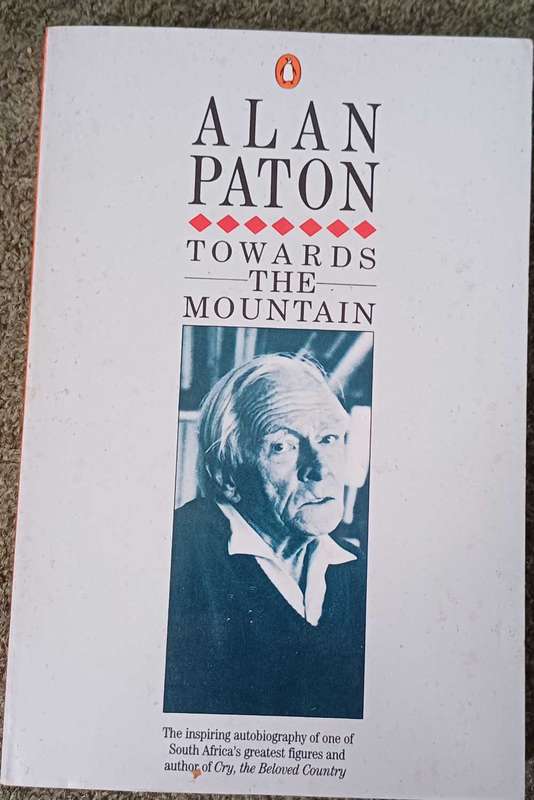 Alan Paton - Towards the Mountain