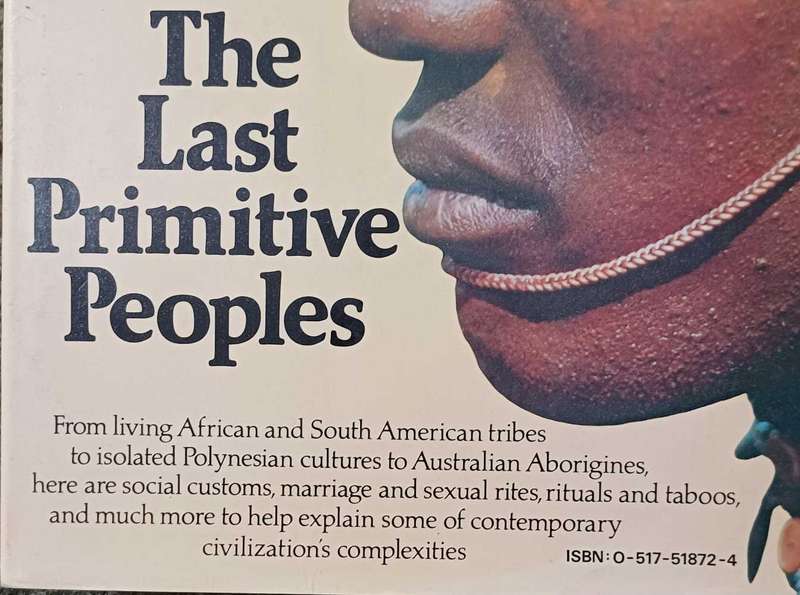 The Last Primitive Peoples - Robert Brain