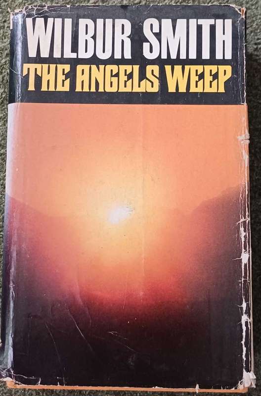 Wilbur Smith - The Angels Weep