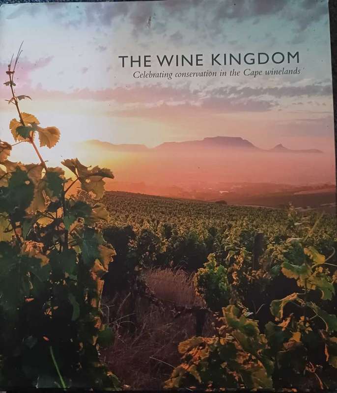 The Wine Kingdom - celebrating conservation in the Cape winelands