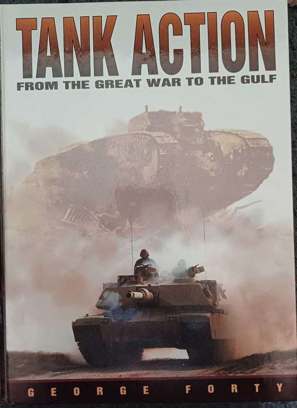 Tank Action (from the great war to the gulf war)