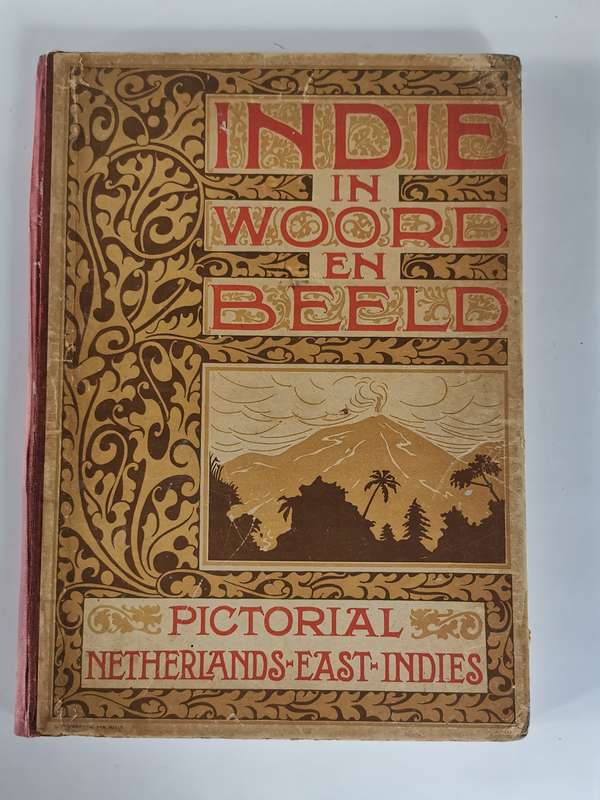 Indie in Woord en Beeld, Pictorial Netherlands * East Indies by Gent L.F.