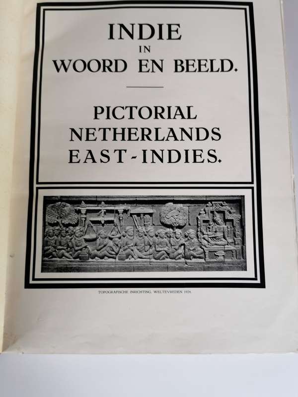 Indie in Woord en Beeld, Pictorial Netherlands * East Indies by Gent L.F.