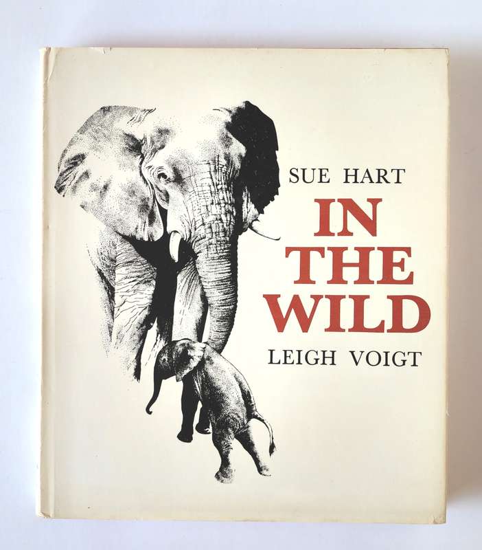 In the Wild by Sue Hart and Leigh Voight