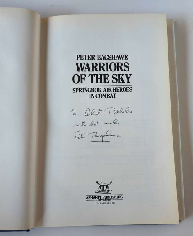 Warriors of the Sky: Springbok Air Heroes In Combat by Peter Bagshawe ''SIGNED''