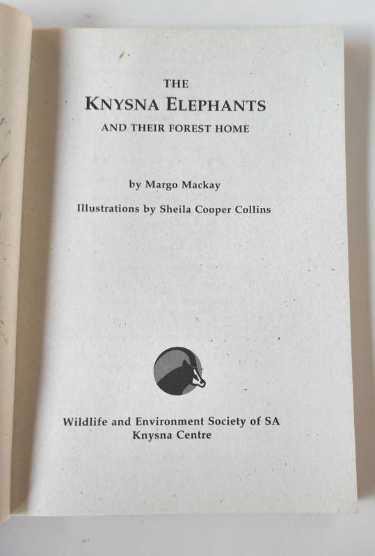 The Knysna Elephants and their Forest Home - Margo Mackay