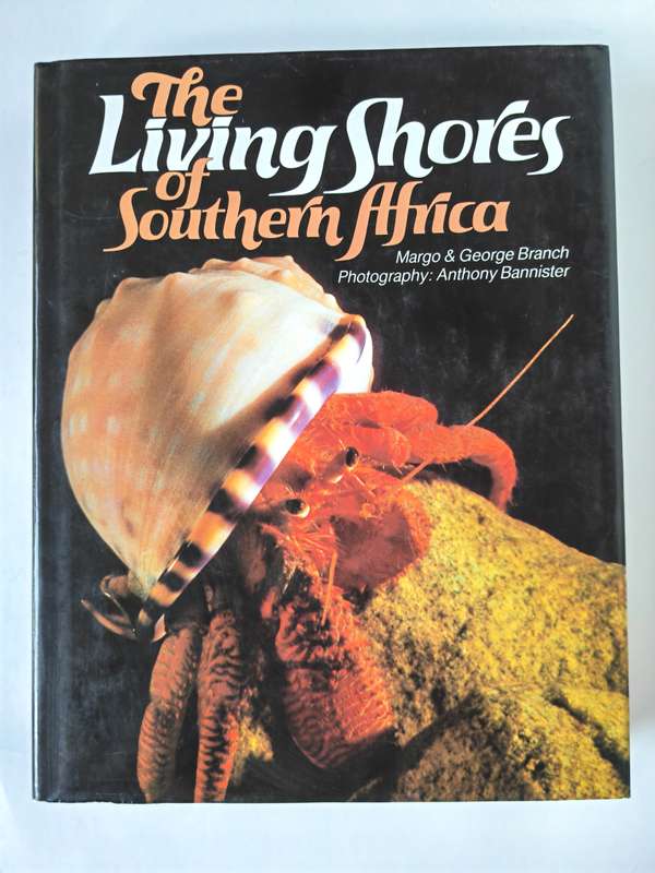 The Living Shores of Southern Africa by Margo & George Branch