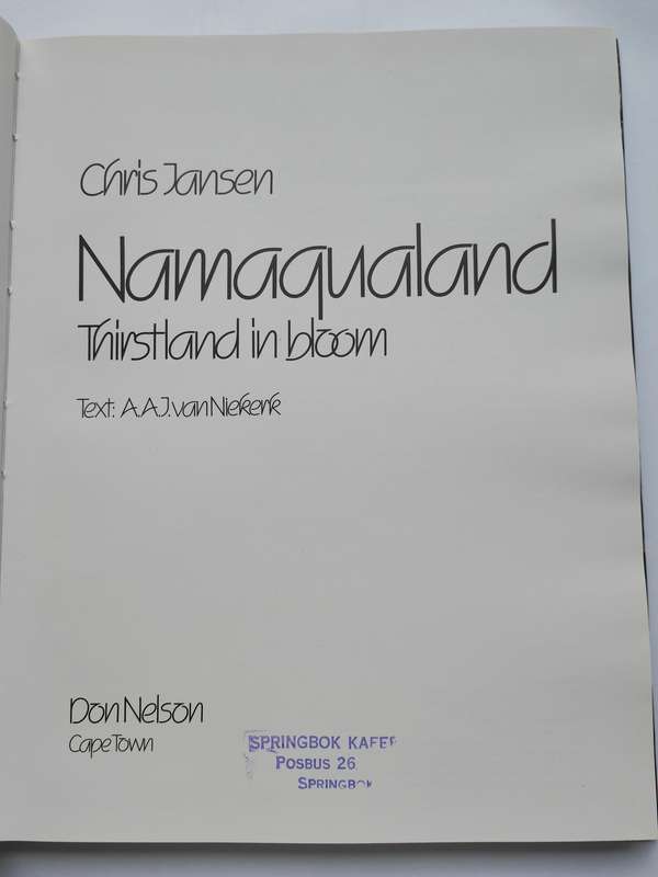 Namaqualand : Thirstland in Bloom - Chris Jansen