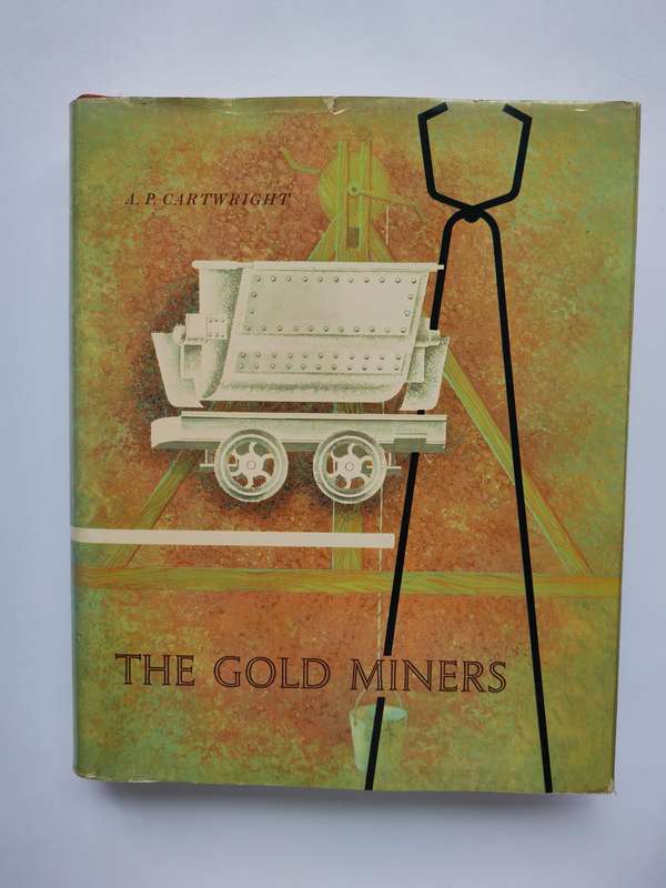 The Gold Miners - A. P. Cartwright