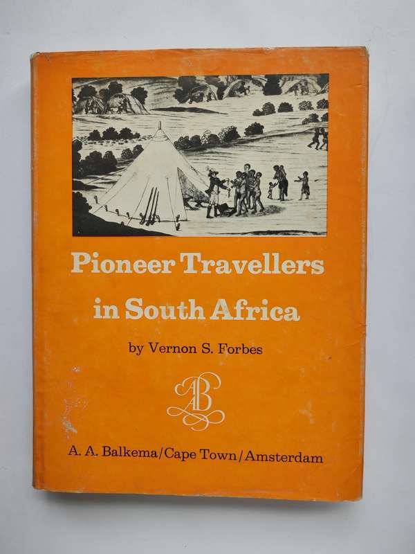 Pioneer Travelers in South Africa - Vernon S. Forbes