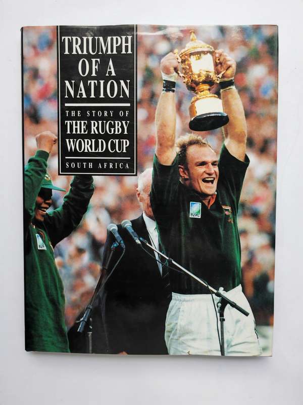 Triumph of a Nation, The Story of the Rugby World Cup S.A. 'SIGNED"