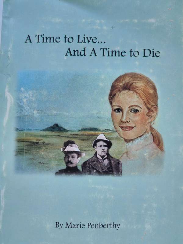 A Time to Live... And A Time to Die by Marie Penberthy