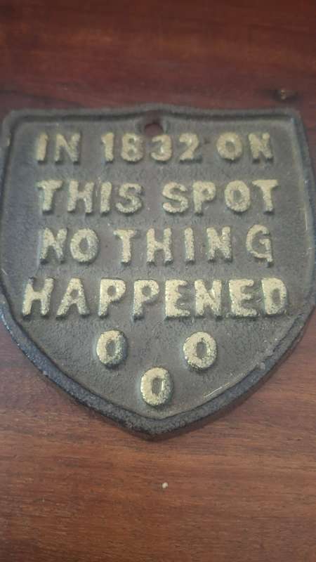 In 1832 on this spot nothing happened  metal
