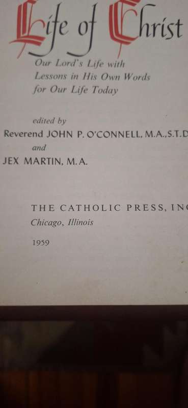 THE LIFE OF CHRIST by REV. JOHN O'CONNELL - THE CATHOLIC PRESS - Hardback - 1959