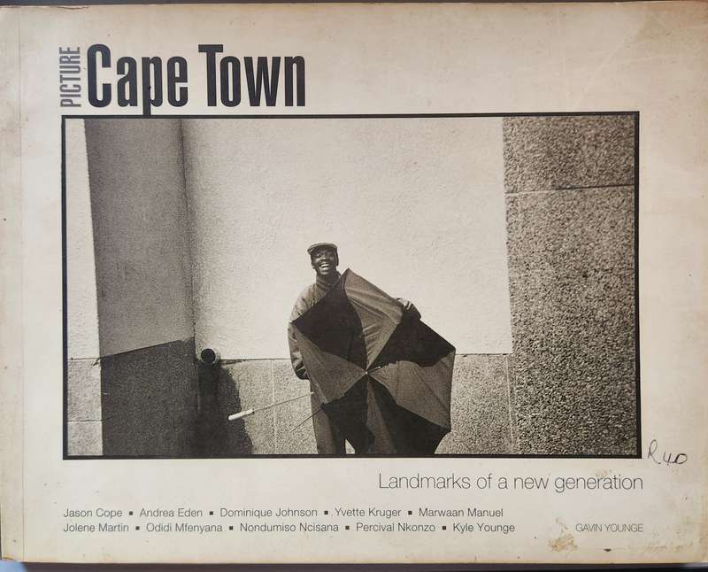Picture Cape Town - Landmarks of a new generation