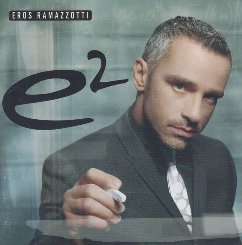Eros Ramazzotti - E2 (Double CD)