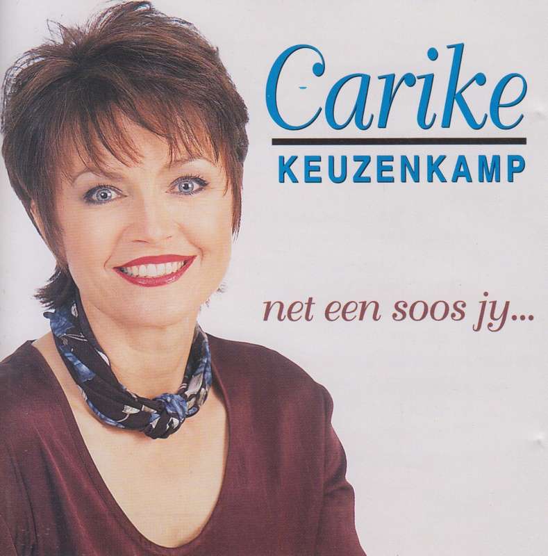 Carike Keuzenkamp - Net Een Soos Jy (CD)