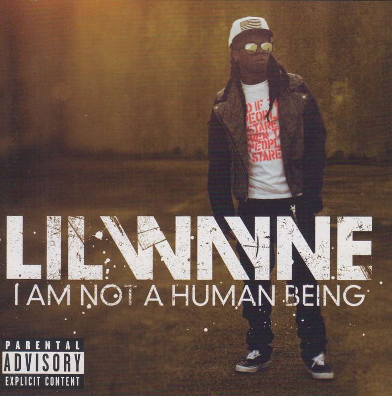 Lil Wayne - I Am Not a Human Being (CD)