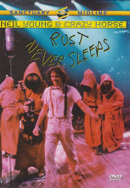 Neil Young & Crazy Horse - Rust Never Sleeps (DVD)