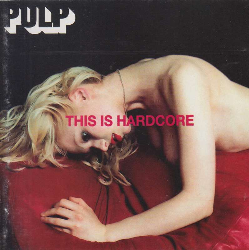 Pulp - This is Hardcore (CD)