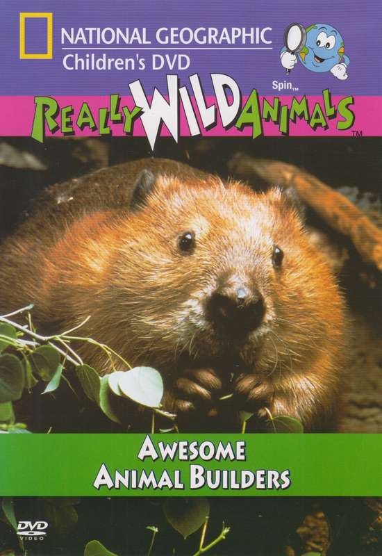 National Geographic - Really Wild Animals : Awesome Animal Builders (DVD)