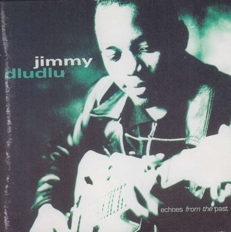 Jimmy Dludlu - Echoes From The Past (CD)
