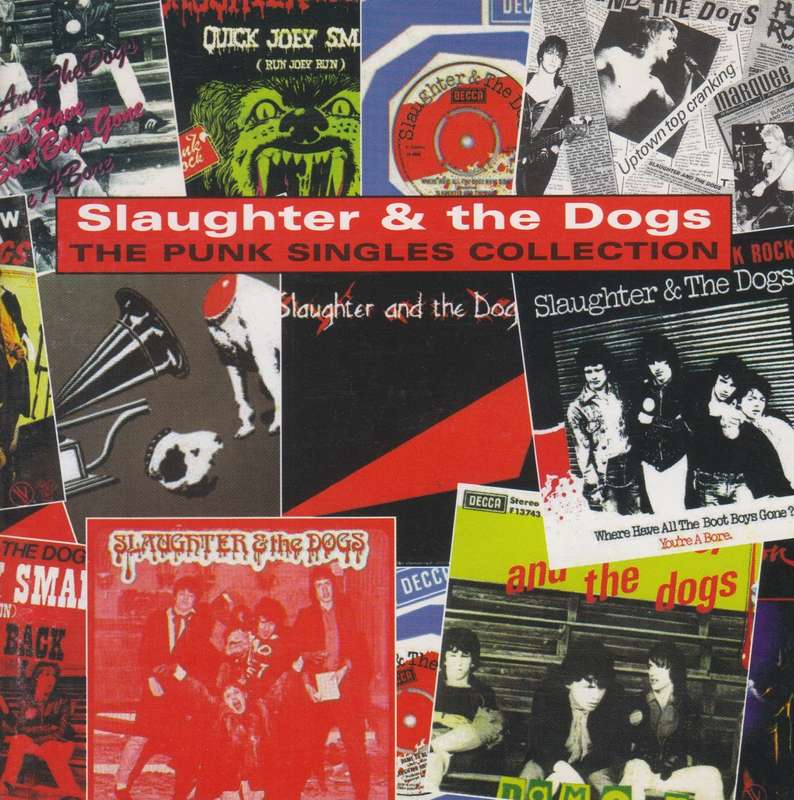 Slaughter & The Dogs - The Punk Singles Collection (CD)