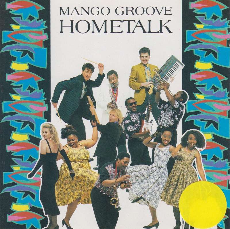 Mango Groove - Hometalk (CD) [Round yellow sticker on bottom right hand side of booklet]