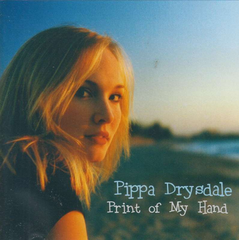 Pippa Drysdale - Print Of My Hand (CD)