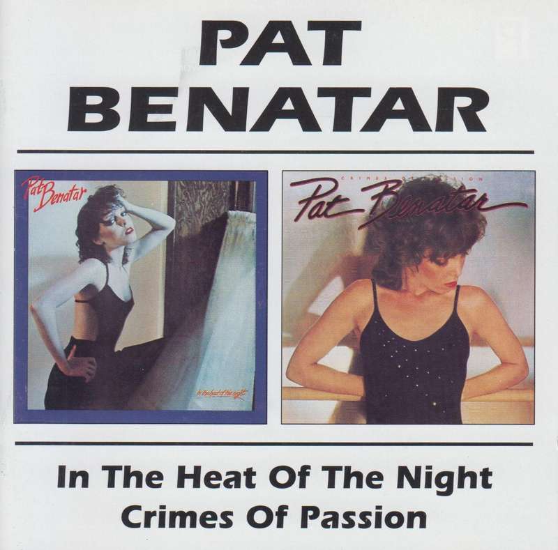 Pat Benatar - In The Heat Of The Night / Crimes Of Passion (CD)