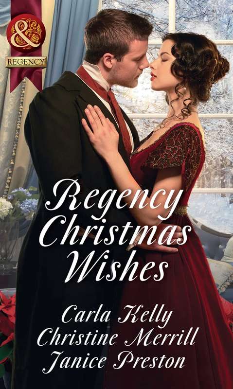REGENCY CHRISTMAS WISHES (3 MILLS and BOONS STORIES)