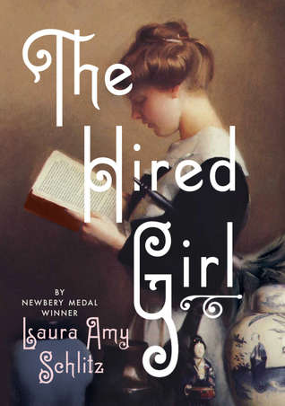 THE HIRED GIRL by LAURA AMY SCHLITZ