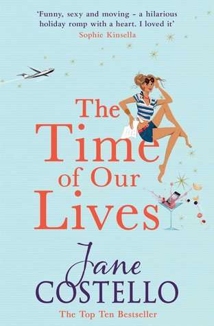 THE TIME OF OUR LIVES by JANE COSTELLO