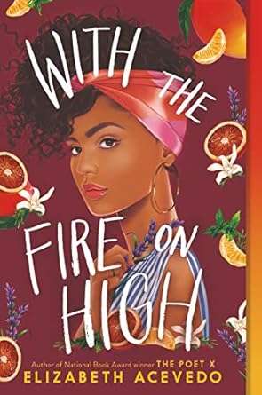 With the Fire on HIgh by Elizabeth Acevedo